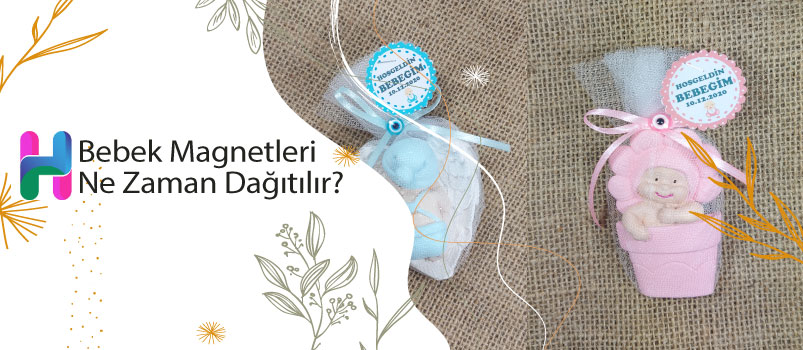 Bebek Magnetleri Ne Zaman Dağıtılır?