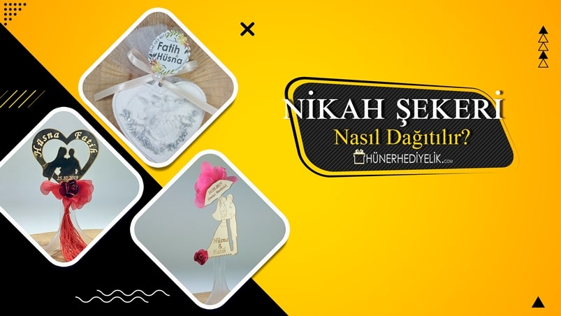 Nikah Şekeri Nasıl Dağıtılır?